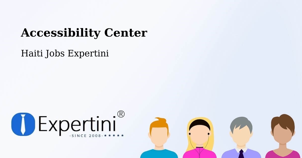 Accessibility Statement – Anse À Galets - Haiti Jobs Expertini