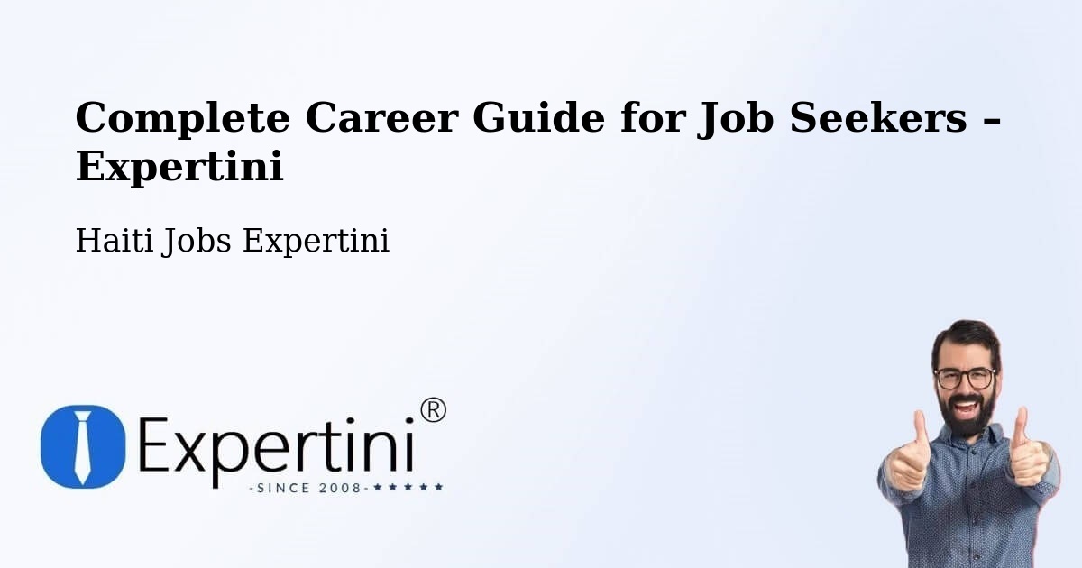 Career Guide for Job Seekers – Anse À Galets - Anse À Galets, Haiti Jobs Expertini