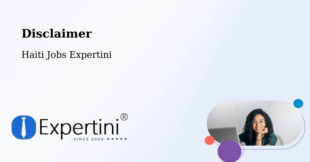 Disclaimer – Anse À Galets - Haiti Jobs Expertini