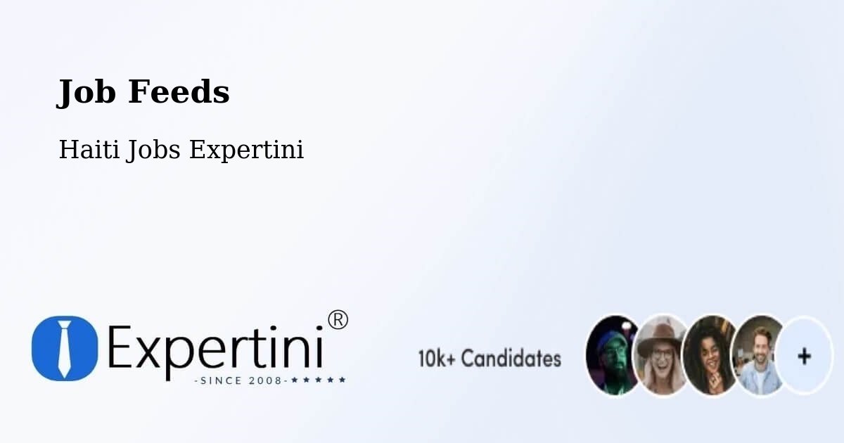 Job Listings Feed – Anse À Galets - Haiti Jobs Expertini