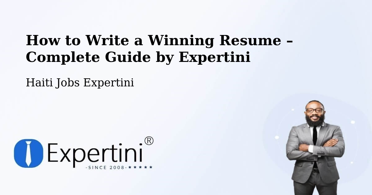 Resume Writing Guide for Job Seekers – Anse À Galets - Anse À Galets, Haiti Jobs Expertini